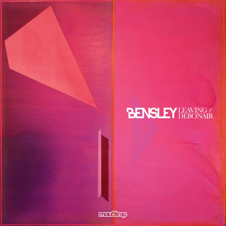 Bensley Debuts 2-track Leaving/Debonair via mau5trap