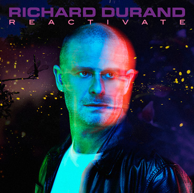RICHARD DURAND ‘REACTIVATE’