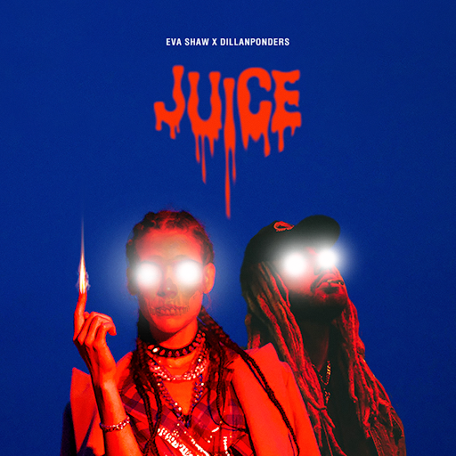 Eva Shaw and DillanPonders Release Sultry New Single “JUICE”