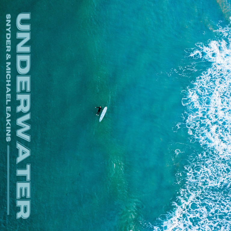 Snyder And Michael Eakins Team Up On Exhilarating Single ‘Underwater’